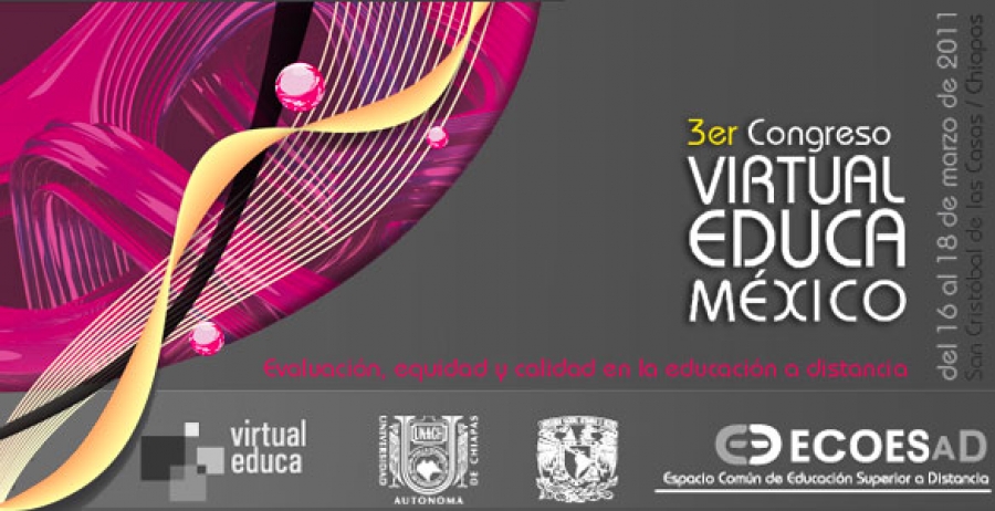 Conjuntamente UNACH y UNAM  Organizan Tercer Congreso Virtual Educa México