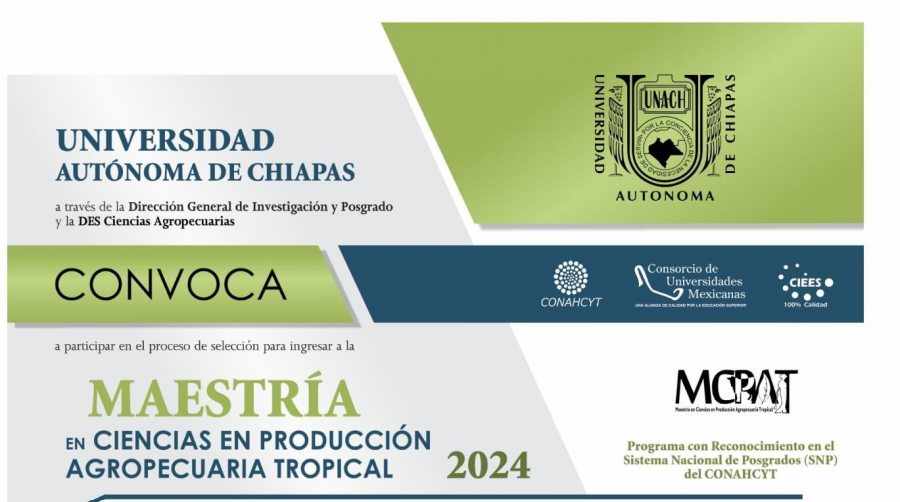 Convoca UNACH a formar parte de la Maestría en Ciencias en Producción Agropecuaria Tropical