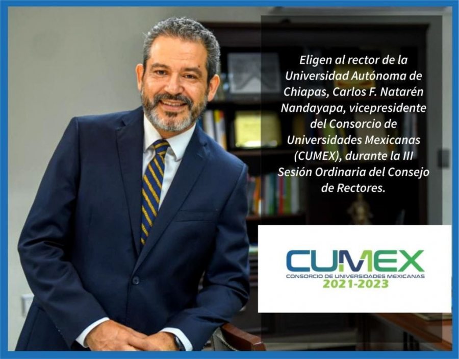 Eligen al rector de la UNACH, Carlos F. Natarén Nandayapa, vicepresidente del Consorcio de Universidades Mexicanas