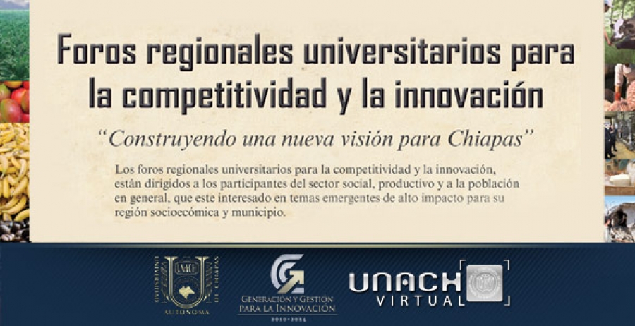 Organiza UNACH Foros Regionales Universitarios para la Competitividad y la Innovación