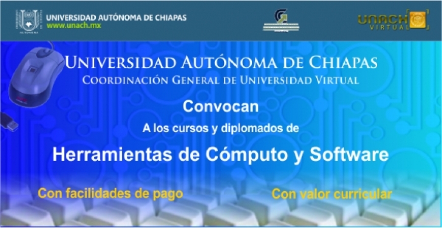 Oferta Universidad Virtual de la UNACH diplomados y cursos en herramientas de cómputo y mantenimiento informático