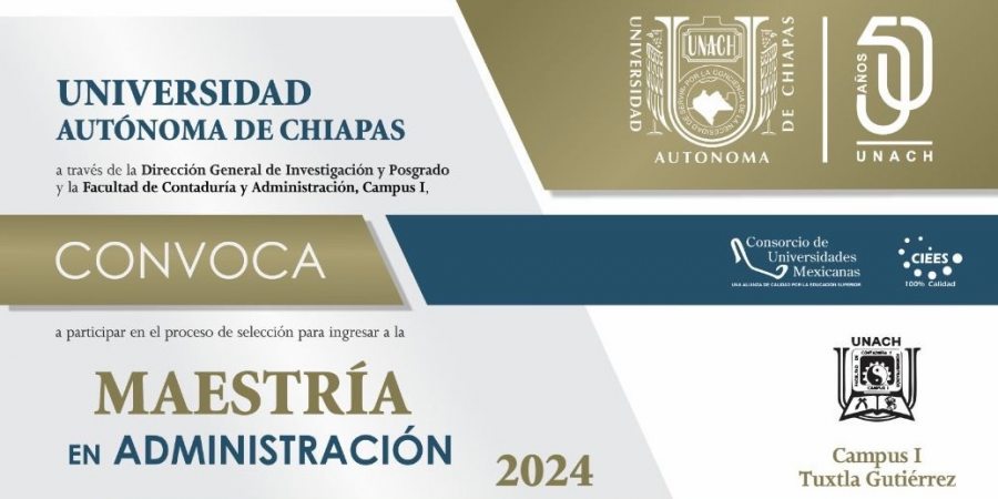 Convoca UNACH a cursar la Maestría en Administración