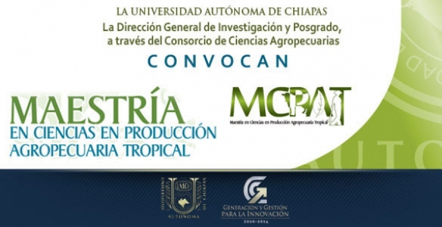 Convoca UNACH a estudiar la Maestría en Ciencias en Producción Agropecuaria Tropical  